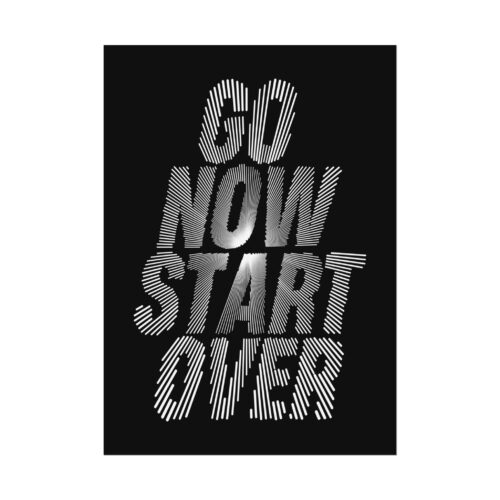 Go Now Start Over